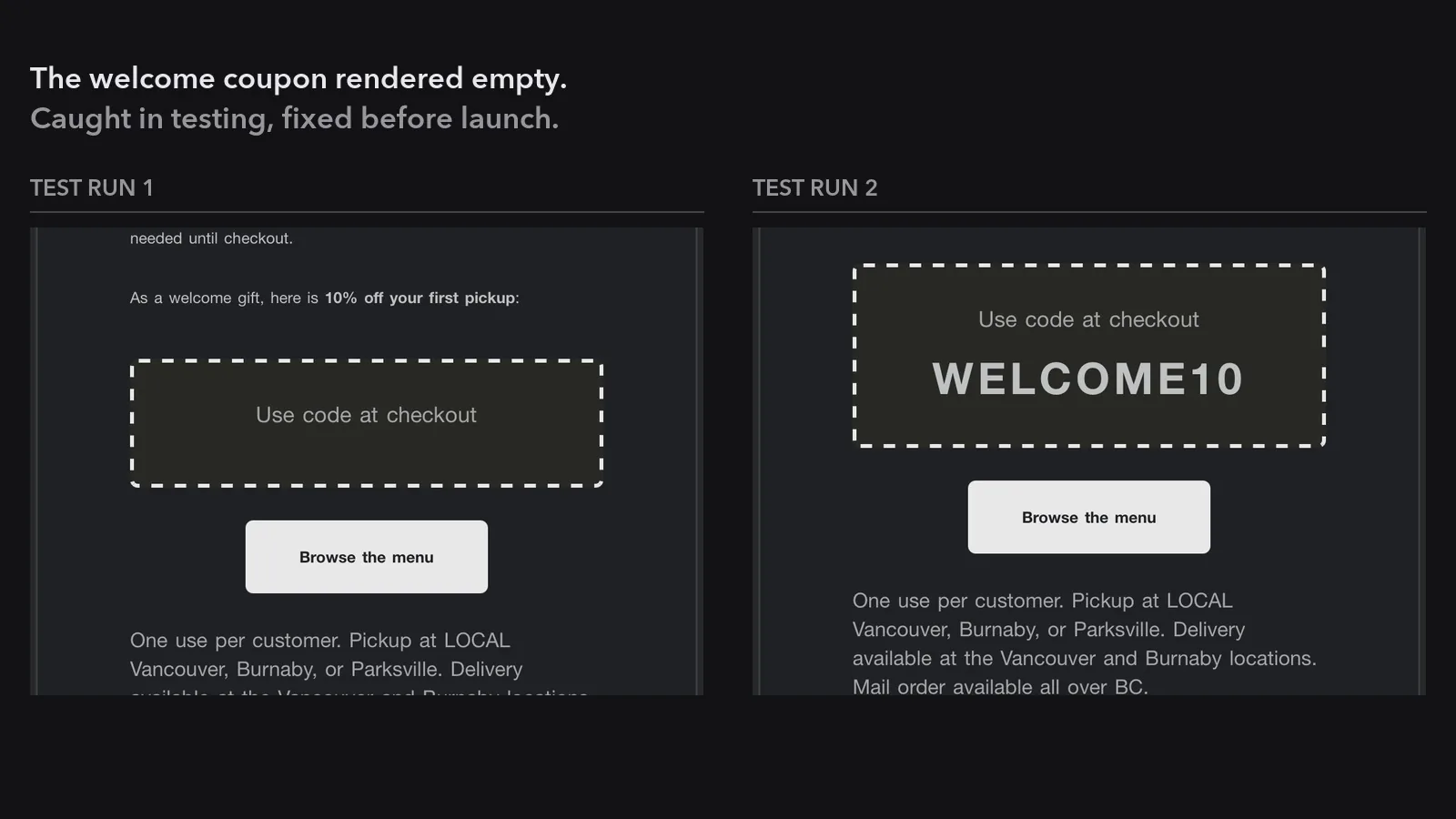 Two test sends of the same welcome email: the first renders an empty coupon box, the second renders the working code.